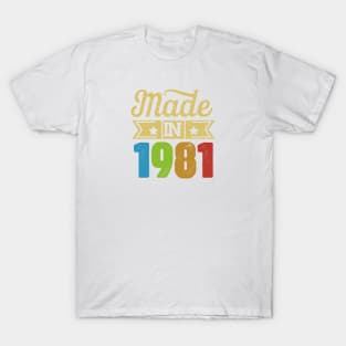 Made in 1981 T-Shirt